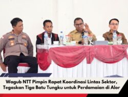 Wagub NTT Pimpin Rapat Koordinasi Lintas Sektor, Tegaskan Tiga Batu Tungku untuk Perdamaian di Alor