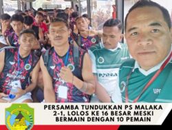Persamba Tundukkan PS Malaka 2-1, Lolos ke 16 Besar Meski Bermain dengan 10 Pemain