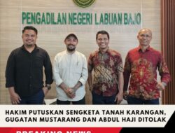 Hakim Putuskan Sengketa Tanah Karangan, Gugatan Mustarang dan Abdul Haji Ditolak