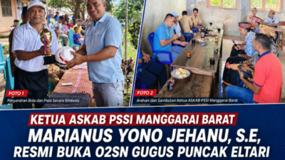 Ketua ASKAB PSSI Manggarai Barat Resmi Buka O2SN Gugus Puncak Eltari di SDI Nara