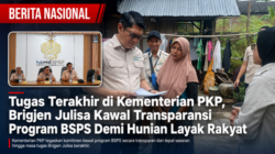 Tugas Terakhir di Kementerian PKP, Brigjen Julisa Kawal Transparansi Program BSPS Demi Hunian Layak Rakyat