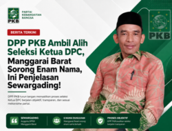 DPP PKB Ambil Alih Seleksi Ketua DPC, Manggarai Barat Sorong Enam Nama