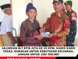 Salurkan BLT Rp18 Juta ke 30 KPM, Kades Kardi Tegas: Gunakan untuk Kebutuhan Keluarga, Jangan untuk Judi Online!