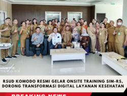 RSUD Komodo Resmi Gelar Onsite Training SIM-RS, Dorong Transformasi Digital Layanan Kesehatan