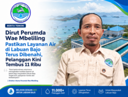 Dirut Perumda Wae Mbeliling Pastikan Layanan Air di Labuan Bajo Terus Dibenahi, Pelanggan Kini Tembus 11 Ribu
