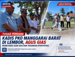 Tugas Perdana Kadis PKO Mabar di Lembor, Agus Gias Resmi Buka O2SN 2026 dan Tekankan Sportivitas