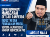 DPRD Demokrat Manggarai Setujui Ranperda Industri dan Penanaman Modal, Soroti Jalan Rusak hingga Kebocoran PAD