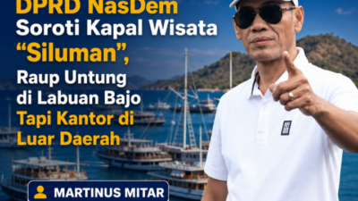 DPRD NasDem Soroti Kapal Wisata “Siluman”, Raup Untung di Labuan Bajo Tapi Kantor di Luar Daerah