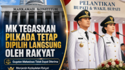 MK Tegaskan Pilkada Tetap Dipilih Langsung oleh Rakyat, Gugatan Mahasiswa Tidak Dapat Diterima