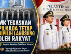 MK Tegaskan Pilkada Tetap Dipilih Langsung oleh Rakyat, Gugatan Mahasiswa Tidak Dapat Diterima