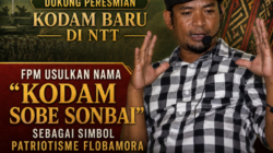 Dukung Peresmian Kodam Baru di NTT, FPM Usulkan Nama “Kodam Sobe Sonbai” sebagai Simbol Patriotisme Flobamora