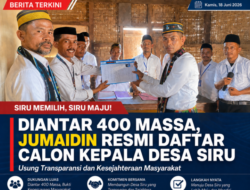 Diantar 400 Massa, Jumaidin Resmi Daftar Calon Kepala Desa Siru: Usung Transparansi dan Kesejahteraan Masyarakat