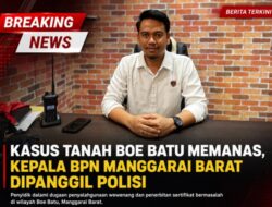 Kasus Tanah Boe Batu Memanas, Kepala BPN Manggarai Barat Dipanggil Polisi