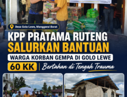 KPP Pratama Ruteng Salurkan Bantuan untuk Warga Korban Gempa di Golo Lewe, 60 KK Bertahan di Tengah Trauma