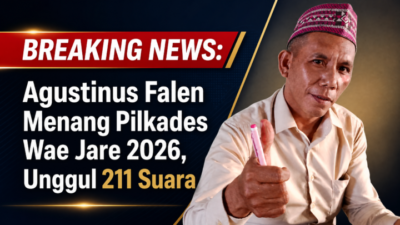 BREAKING NEWS: Agustinus Falen Menang Pilkades Wae Jare 2026, Unggul 211 Suara